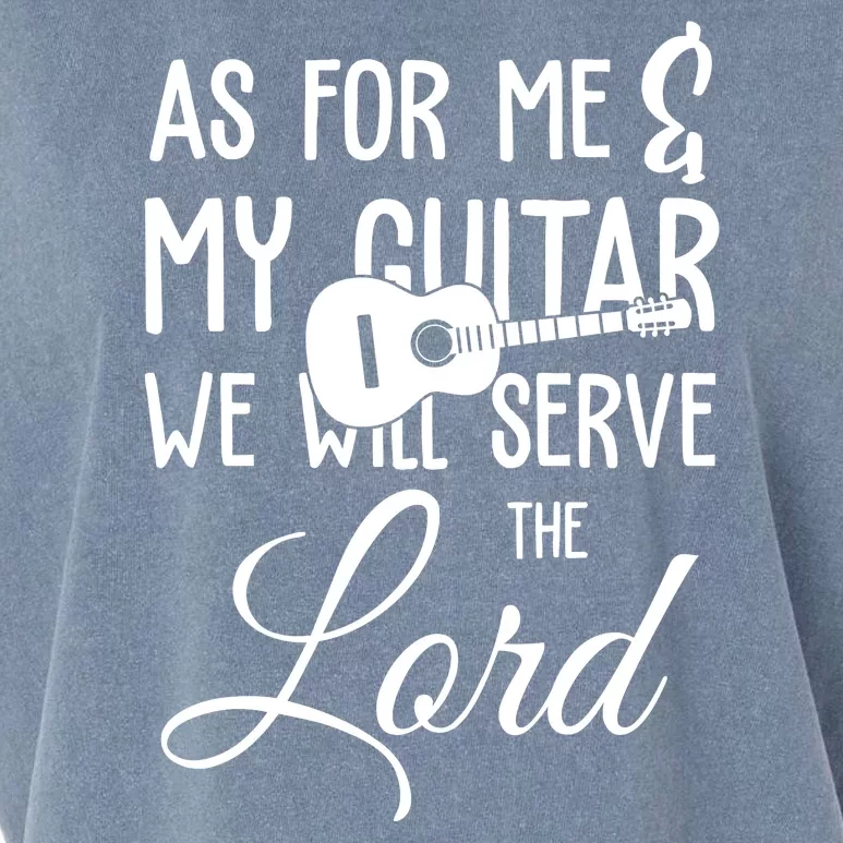 As For Me And My Guitar We Will Serve The Lord Garment-Dyed Women's Muscle Tee