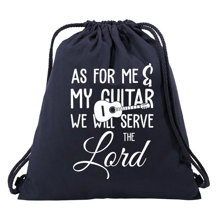 As For Me And My Guitar We Will Serve The Lord Drawstring Bag