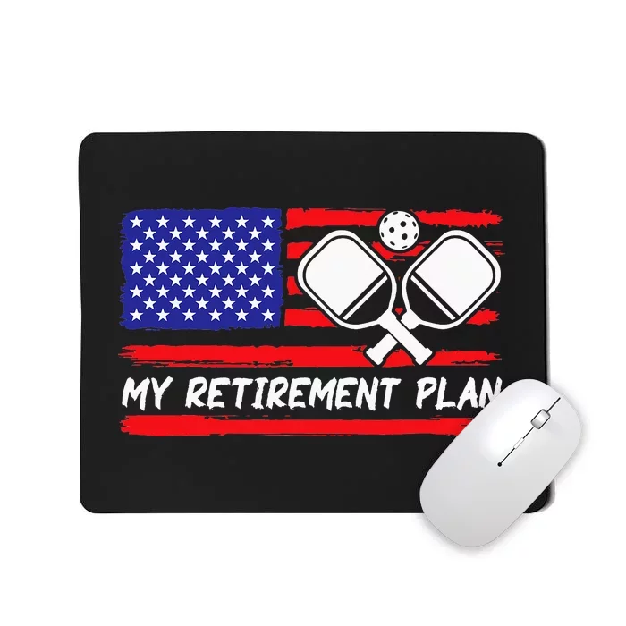 american flag My Retirement Plan Pickleball Lover Mousepad