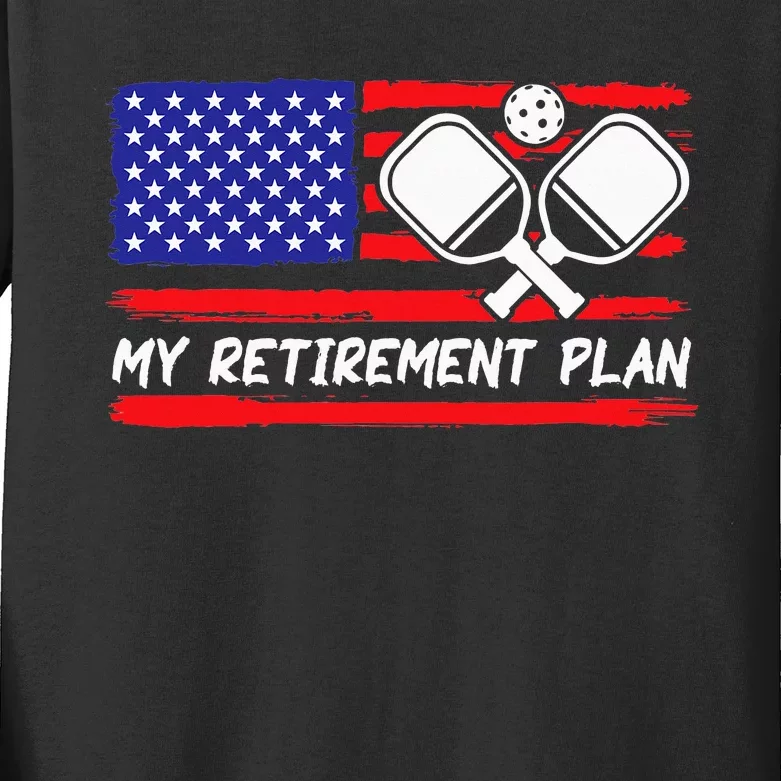 american flag My Retirement Plan Pickleball Lover Kids Long Sleeve Shirt