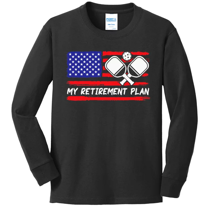 american flag My Retirement Plan Pickleball Lover Kids Long Sleeve Shirt