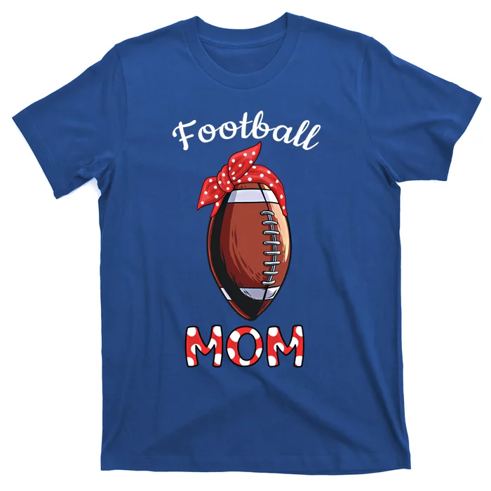 American Football Mom Football Mother Mothers Day Idea Gift T-Shirt