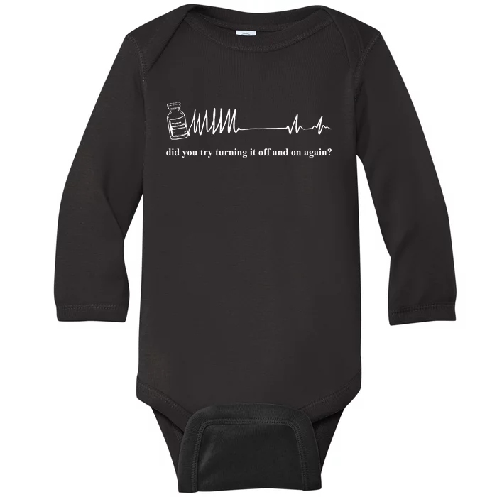 Adenosine Funny Medical Pun Gift Did You Try Turning It On And Off Again Baby Long Sleeve Bodysuit