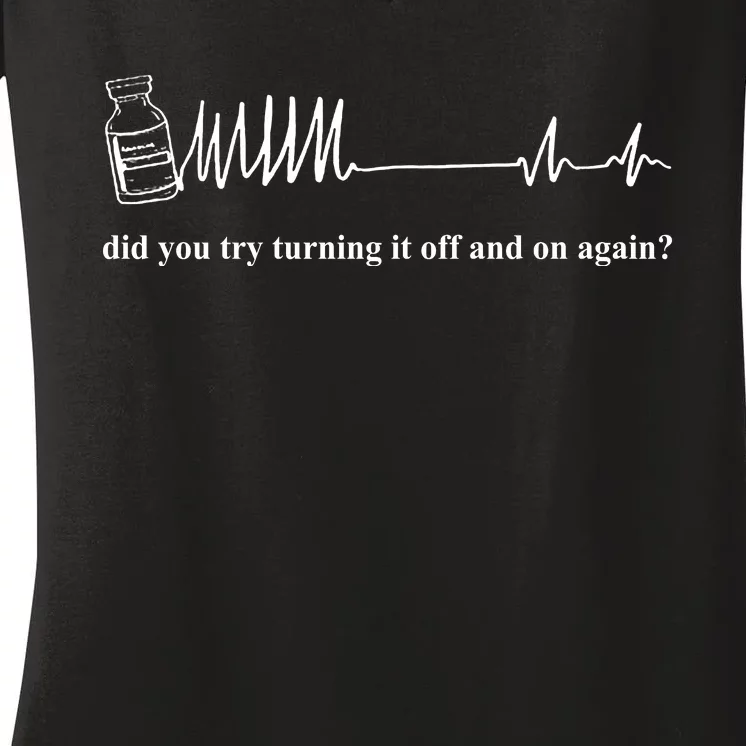 Adenosine Funny Medical Pun Gift Did You Try Turning It On And Off Again Women's V-Neck T-Shirt