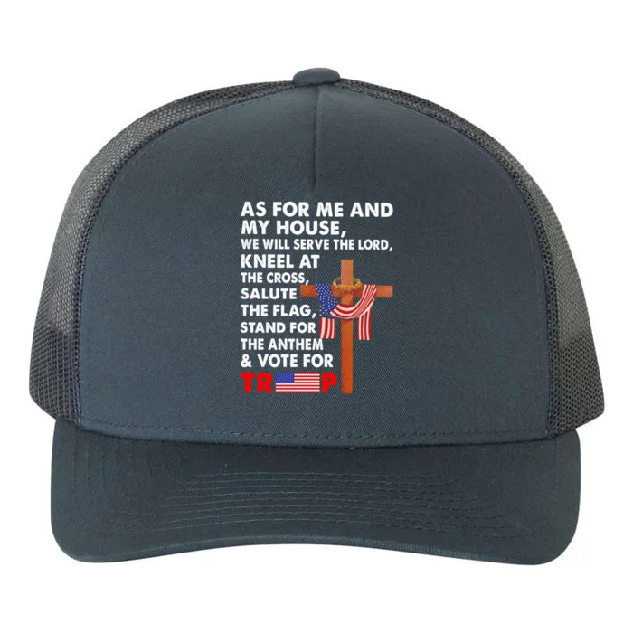 As For Me And My House We Will Serve The Lord Vote For Trump Meaningful Gift Yupoong Adult 5-Panel Trucker Hat