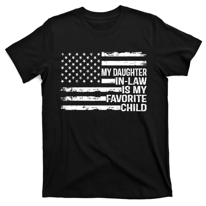 American Flag My Daughter In Law Is My Favorite Child Parent T-Shirt