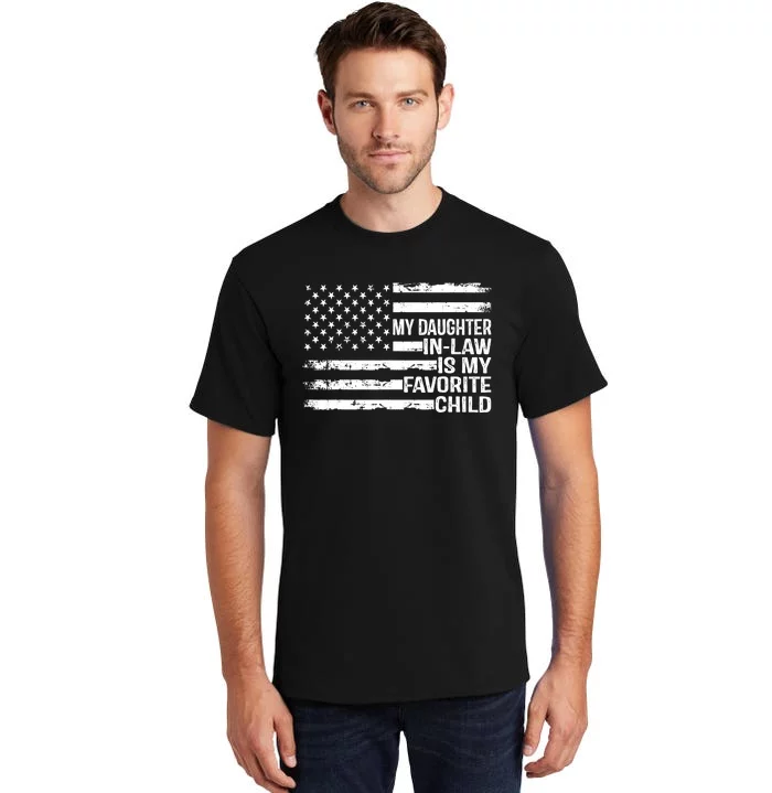 American Flag My Daughter In Law Is My Favorite Child Parent Tall T-Shirt