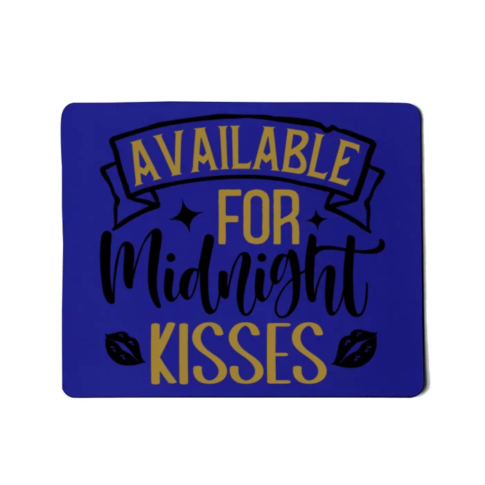 Available For Midnight Happy New Year Funny Gift Mousepad