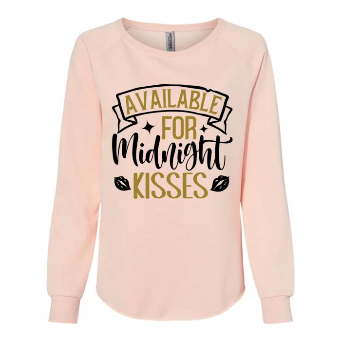 Available For Midnight Happy New Year Funny Gift Womens California Wash Sweatshirt