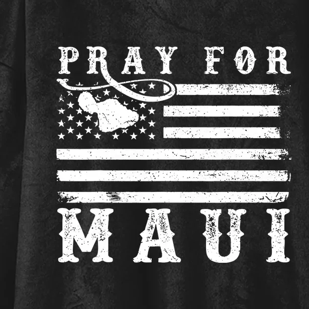 American Flag Maui Hawaii Strong Pray For Maui Hooded Wearable Blanket