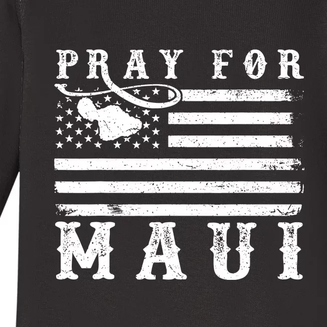 American Flag Maui Hawaii Strong Pray For Maui Baby Long Sleeve Bodysuit