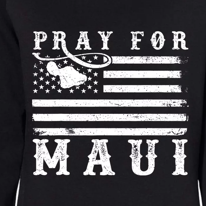 American Flag Maui Hawaii Strong Pray For Maui Womens California Wash Sweatshirt