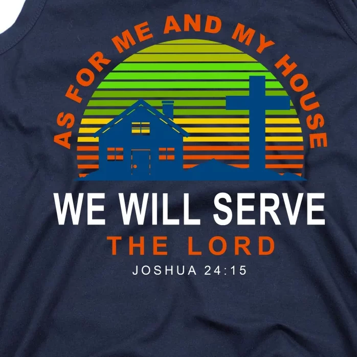 As For Me And My House We Will Server The Lord Tank Top