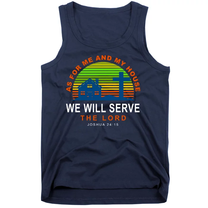 As For Me And My House We Will Server The Lord Tank Top