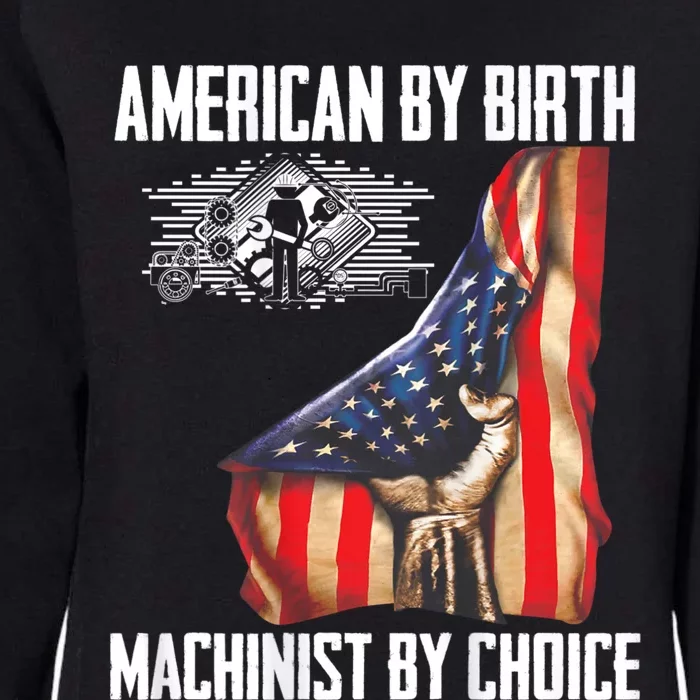 American Flag Machinist By Choice Funny For Machinist Womens California Wash Sweatshirt