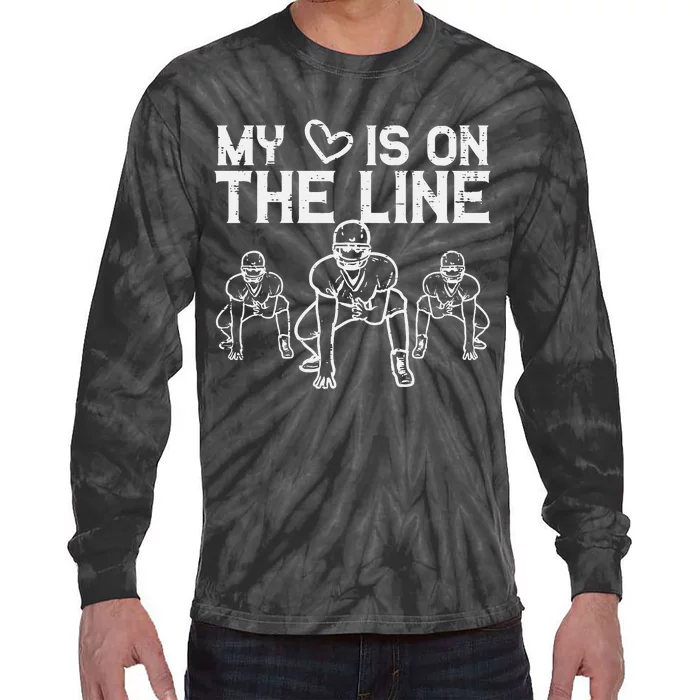 American Football My Heart Is On The Line Lineman Tie-Dye Long Sleeve Shirt