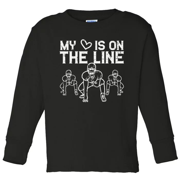 American Football My Heart Is On The Line Lineman Toddler Long Sleeve Shirt