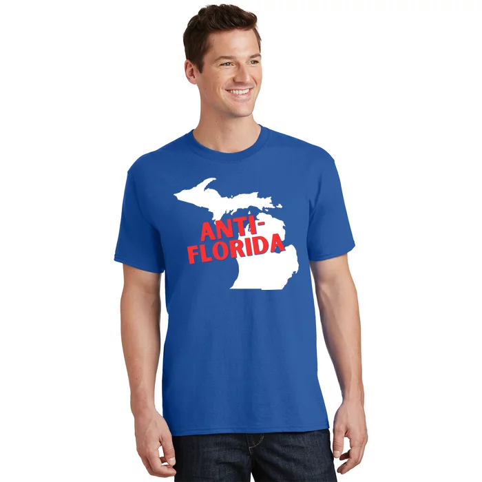 Antiflorida Funny Michigan Political Quote Democratic Gift T-Shirt