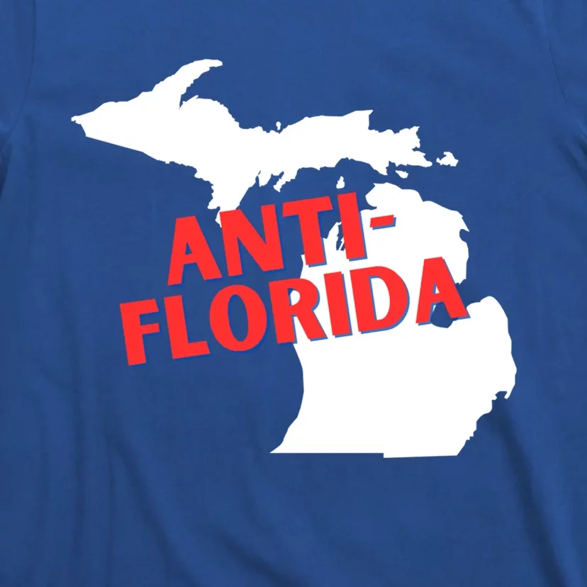 Antiflorida Funny Michigan Political Quote Democratic Gift T-Shirt