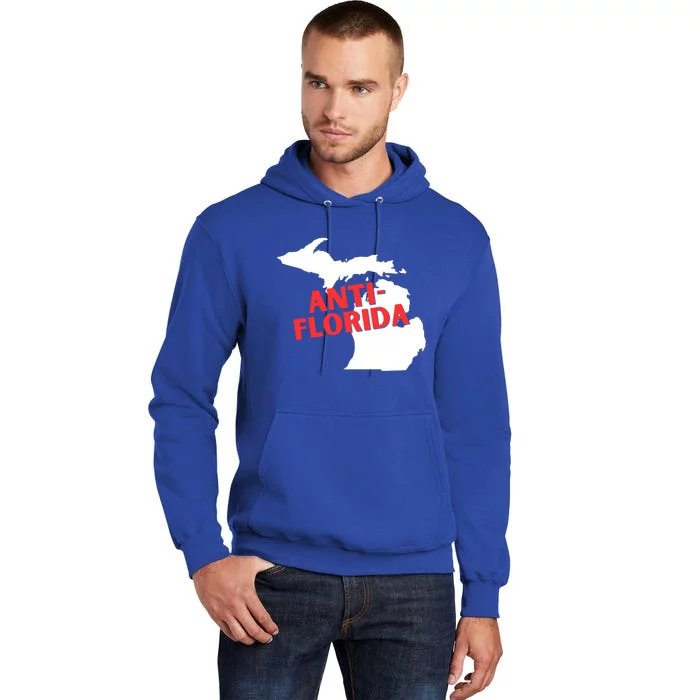 Antiflorida Funny Michigan Political Quote Democratic Gift Tall Hoodie