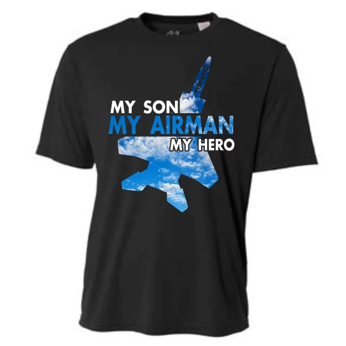 Air Force Mom My Son My Airman Hero Air Force Dad Gift Cooling Performance Crew T-Shirt