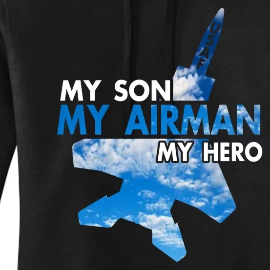 Air Force Mom My Son My Airman Hero Air Force Dad Gift Women's Pullover Hoodie