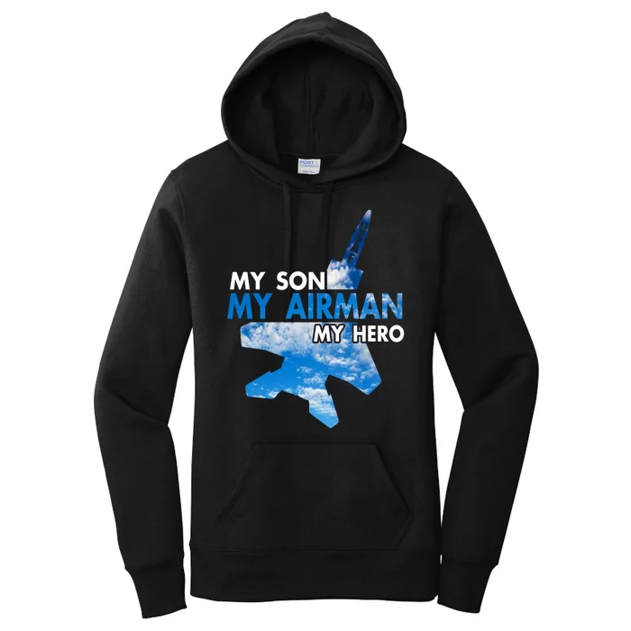 Air Force Mom My Son My Airman Hero Air Force Dad Gift Women's Pullover Hoodie