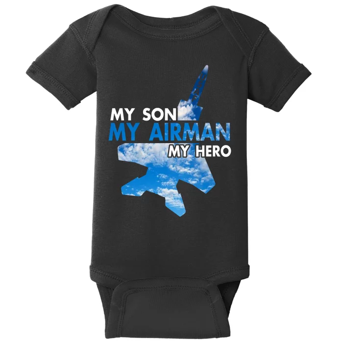 Air Force Mom My Son My Airman Hero Air Force Dad Gift Baby Bodysuit