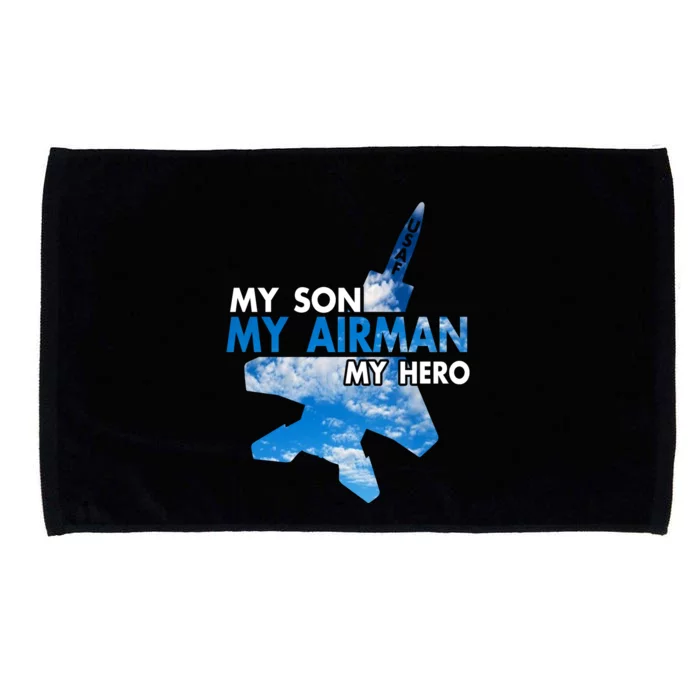 Air Force Mom My Son My Airman Hero Air Force Dad Gift Microfiber Hand Towel