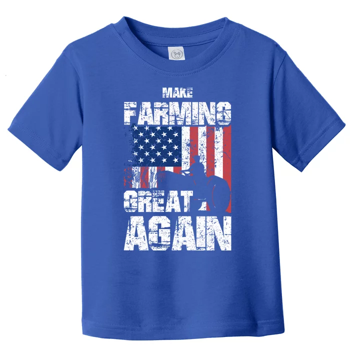 American Flag Make Farming Great Again Farm Gift For Farmers Cute Gift Toddler T-Shirt