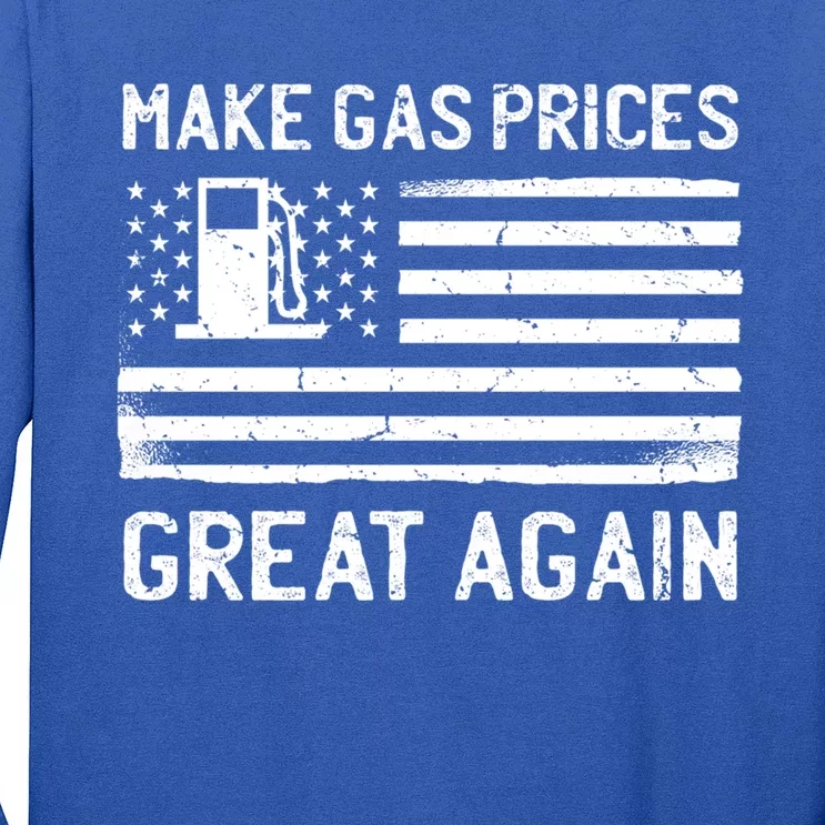 American Flag Make Gas Prices Great Again Gift Long Sleeve Shirt