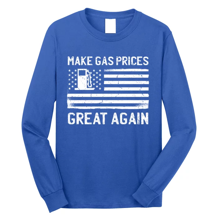 American Flag Make Gas Prices Great Again Gift Long Sleeve Shirt