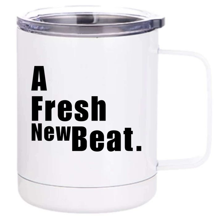 A Fresh New Beat. Front & Back 12oz Stainless Steel Tumbler Cup