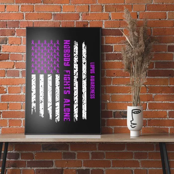 American Flag Nobody Fights Lupus Alone Poster