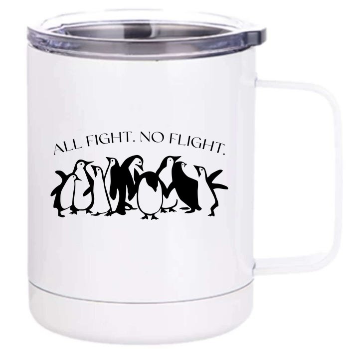 All Fight No Flight Front & Back 12oz Stainless Steel Tumbler Cup