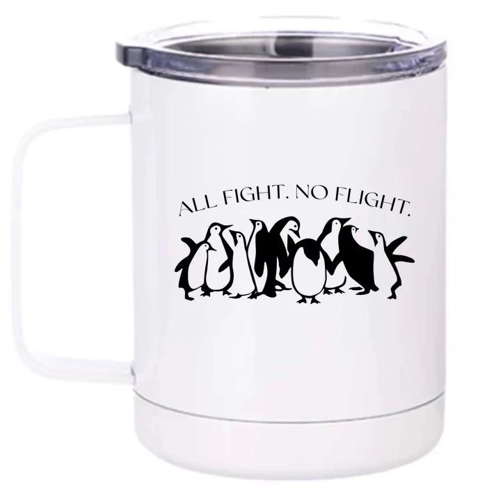 All Fight No Flight Front & Back 12oz Stainless Steel Tumbler Cup