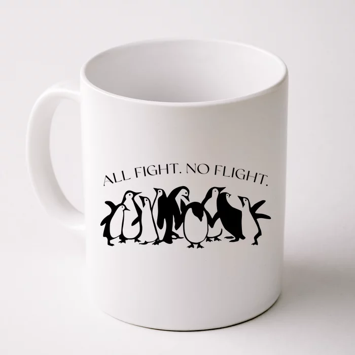 All Fight No Flight Front & Back Coffee Mug