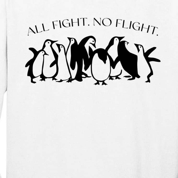 All Fight No Flight Tall Long Sleeve T-Shirt