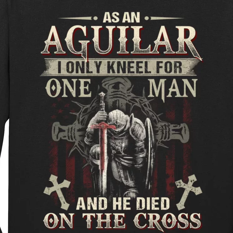 Aguilar Family Name He Died On The Cross Gift Tall Long Sleeve T-Shirt