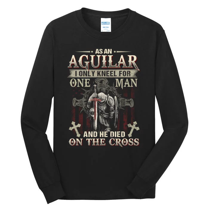 Aguilar Family Name He Died On The Cross Gift Tall Long Sleeve T-Shirt