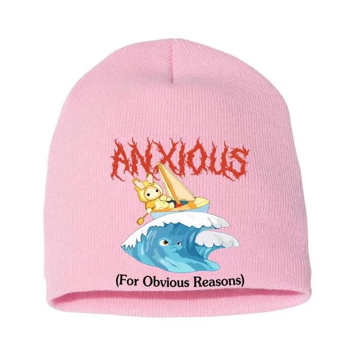 Anxious For Obvious Reasons Short Acrylic Beanie