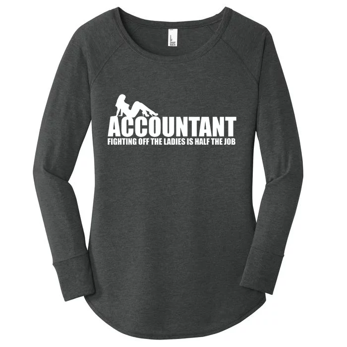 Accountant Fighting Off The Ladies Is Half The Job Women's Perfect Tri Tunic Long Sleeve Shirt