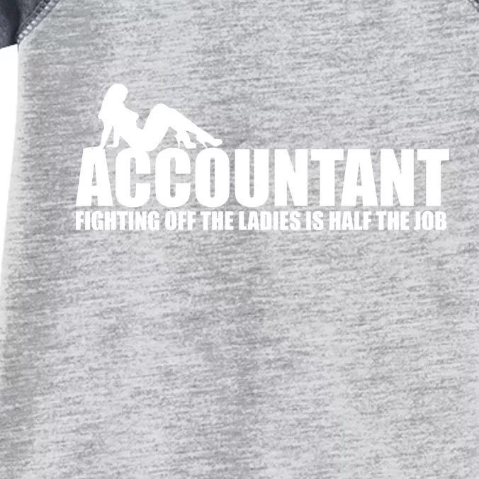 Accountant Fighting Off The Ladies Is Half The Job Infant Baby Jersey Bodysuit