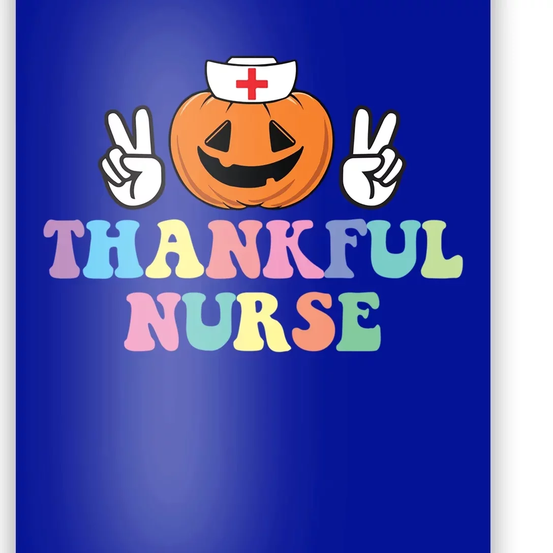 Autumn Fall Outfit Nurse Thankful Grateful Blessed Pumpkin Gift Poster