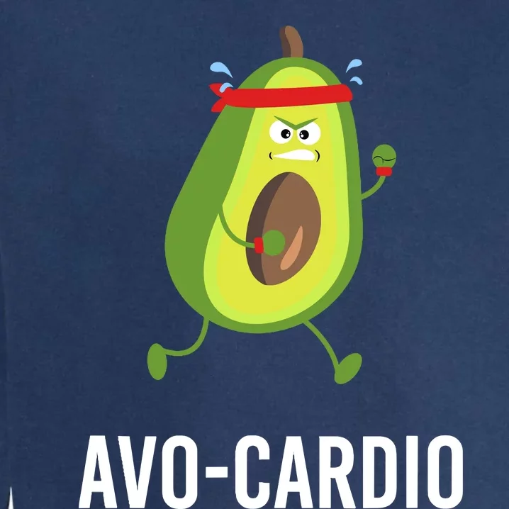 Avocardio Funny Pun Workout Running Avocado Garment-Dyed Sweatshirt