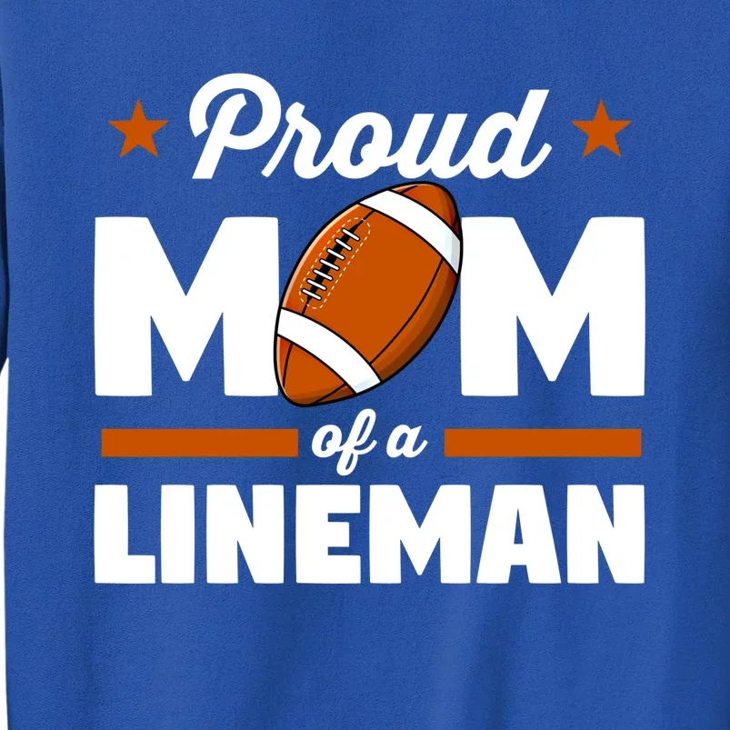 American Football Player Mommy Proud Mom Of A Line Cool Gift Sweatshirt