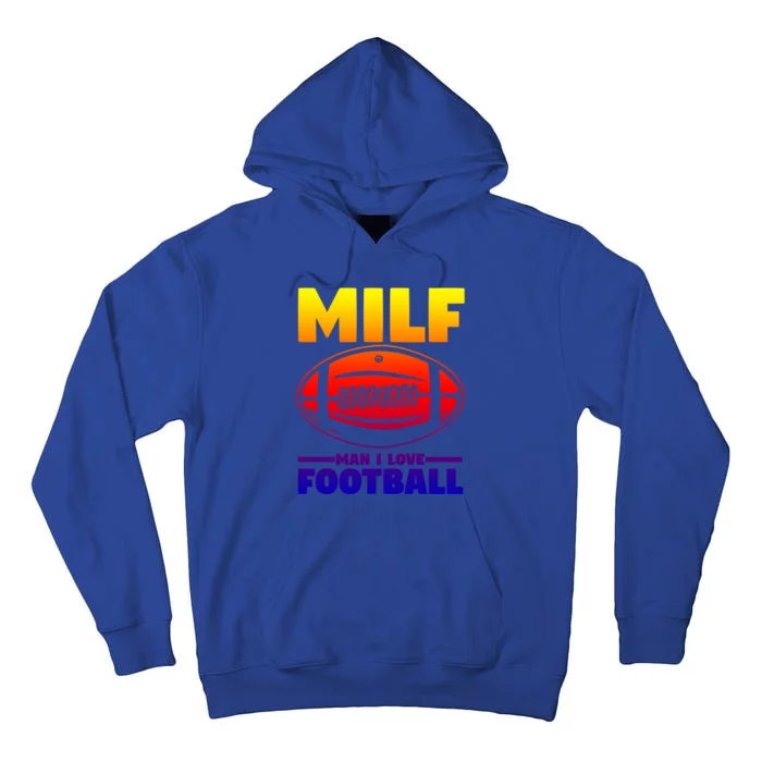 American Football Player Milf I Love Football Cool Gift Tall Hoodie