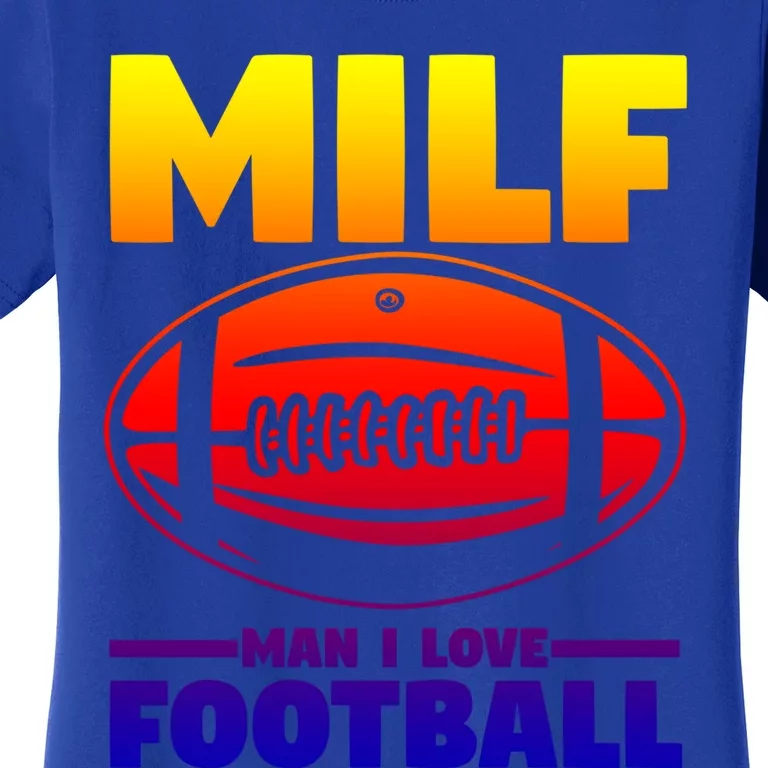 American Football Player Milf I Love Football Cool Gift Women's T-Shirt