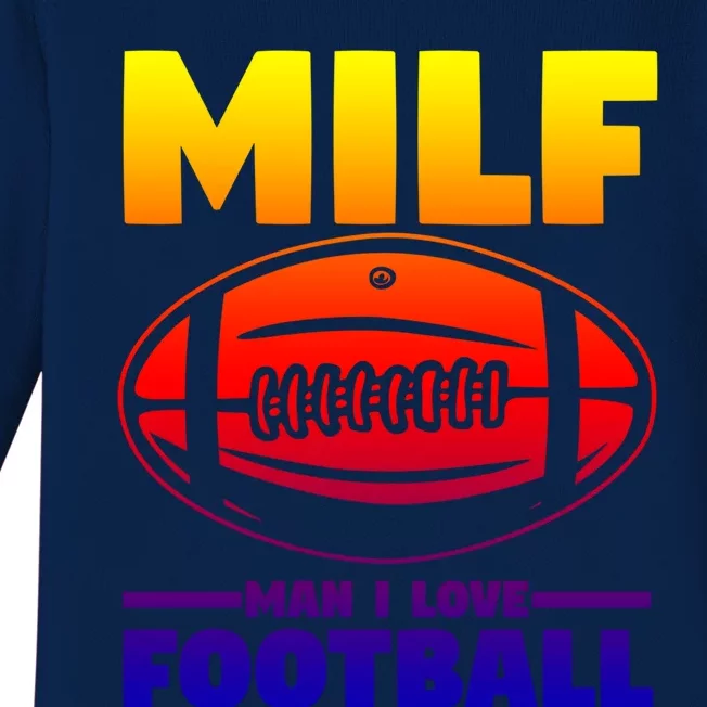 American Football Player Milf I Love Football Cool Gift Baby Long Sleeve Bodysuit