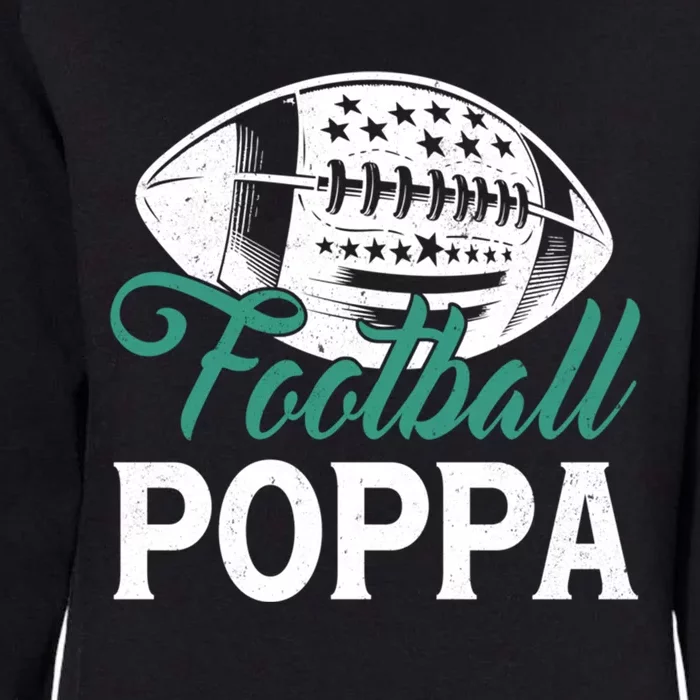 American Football Poppa Happy FatherS Day Dad Grandpa Meaningful Gift Womens California Wash Sweatshirt